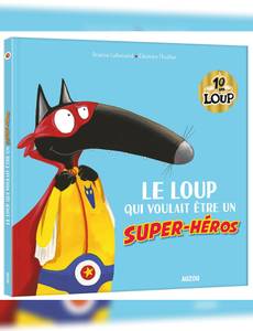 Couverture de l'album Le loup qui voulait être un super-héros
