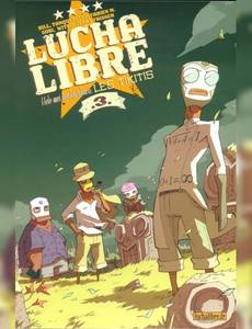 Aperçu 1 de l'album Lucha Libre tome 3 - Hele Mei Kookiwakiwa, les Tikitis