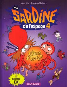 Aperçu 1 de l'album Sardine de l'Espace tome 4 - Le Remonte-Kiki