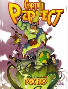Aperçu 1 de l'album Captain Perfect tome 2 - Toxic Hero