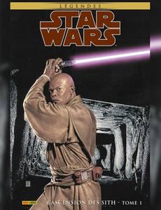 Couverture de l'album Star Wars Légendes : L'ascension des Sith
