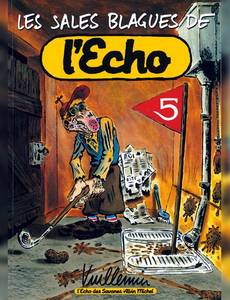 Aperçu 1 de l'album Les sales blagues de l'Echo tome 5 - Les sales blagues de l'Echo 5