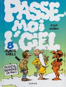 Aperçu 1 de l'album Passe-Moi l'Ciel tome 8 - Juste ciel !