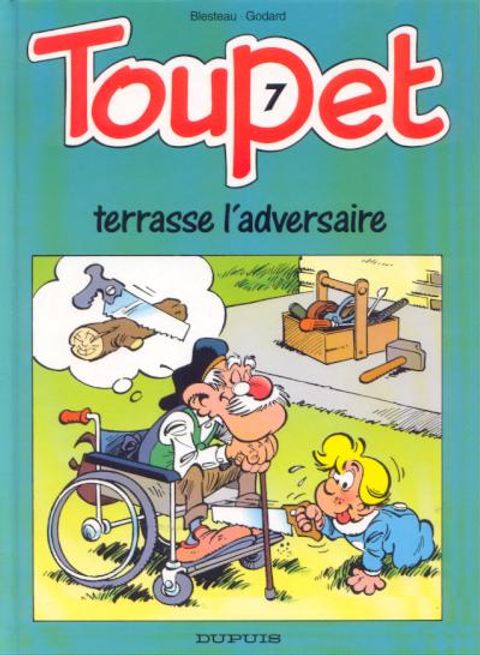 Couverture de l'album Toupet tome 7 - Toupet Terrasse l'Adversaire