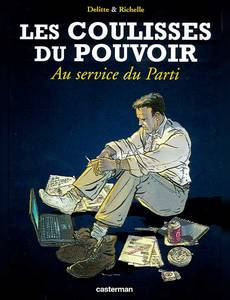 Aperçu 1 de l'album Les Coulisses du Pouvoir tome 2 - Au Service du Parti