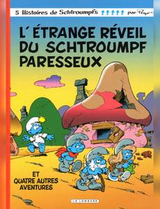 Couverture de l'album L'étrange réveil du Schtroumpf paresseux et quatre autres aventures