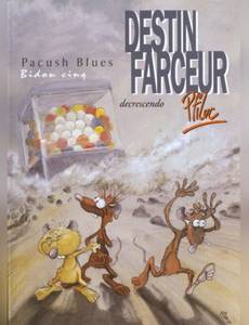 Couverture de l'album Bidon cinq : Destin farceur decrescendo