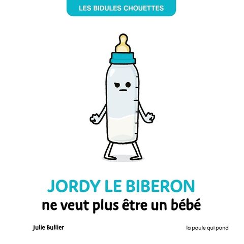Couverture de l'album Jordy le biberon ne veut plus être un bébé