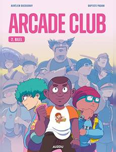 Aperçu 1 de l'album Arcade club  tome 2 - Bilel