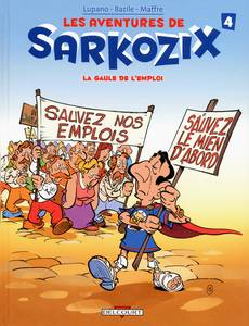 Aperçu 1 de l'album Les Aventures de Sarkozix tome 4 - La Gaule de l'Emploi