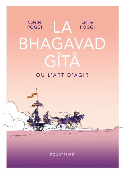 Couverture de l'album La Bhagavad Gîtâ ou l'art d'agir