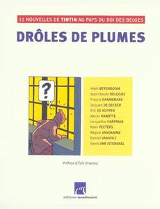 Aperçu 1 de l'album Tintin (Autour de la BD) tome 2003 - Drôles de plumes (11 nouvelles de Tintin au pays du Rioi des Belges)