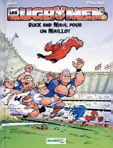Aperçu 1 de l'album Les Rugbymen tome 13 - Ruck And Maul pour un Maillot