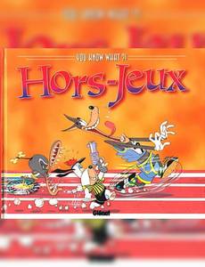 Aperçu 1 de l'album You know what ? tome 2 - You Know What ? !, N° 2 : Hors-Jeux