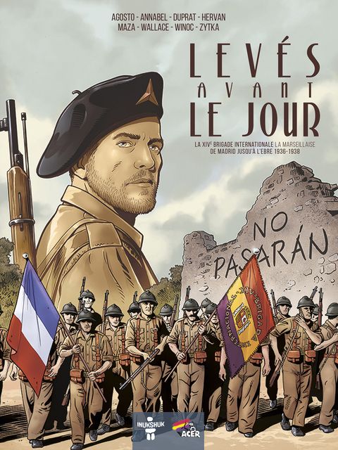Couverture de l'album La XIVe Brigade Internationale La Marseillaise, de Madrid jusqu'à l'Èbre 1936-1938