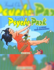 Aperçu 1 de l'album Psycho Park tome 6 - Le Voyage Trans-Dimensionnel