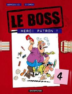 Aperçu 1 de l'album Le Boss tome 4 - Merci Patron