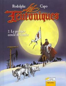 Aperçu 1 de l'album Les Teutoniques tome 2 - Le Premier Cercle de l'Enfer