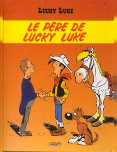 Couverture de l'album Le père de Lucky Luke / Hommage à Morris