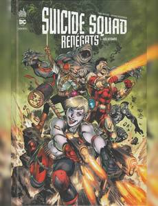 Aperçu 1 de l'album Suicide Squad Renégats (DC Rebirth) tome 1 - Hécatombe