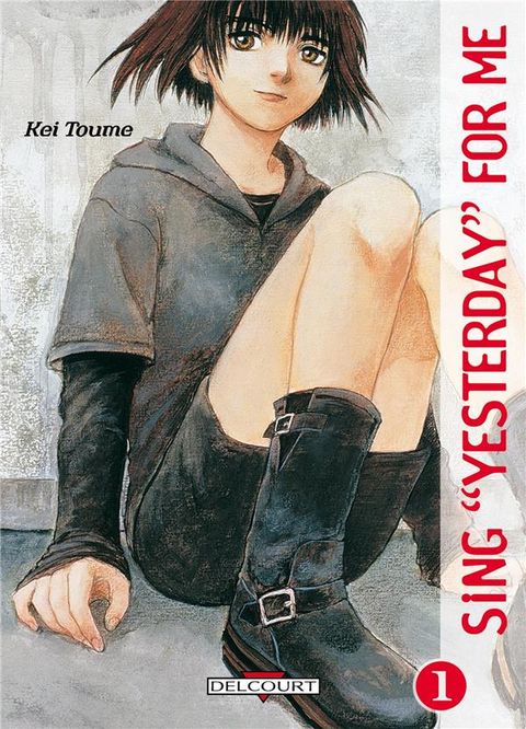 Couverture de l'album Sing Yesterday For me tome 1