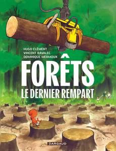 Couverture de la série Forêts - Le Dernier rempart
