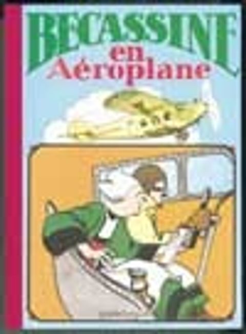Couverture de l'album Bécassine en aéroplane