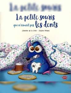 Couverture de l'album La petite souris qui n'aimait pas les dents