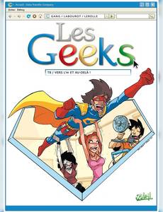 Aperçu 1 de l'album Les Geeks tome 8 - Vers l'Infini et Au-Delà !