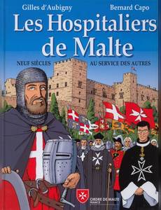 Couverture de l'album Les Hospitaliers de Malte : Neuf siècles au service des autres