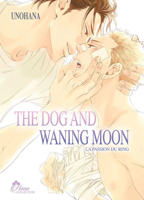 Couverture de l'album The dog and waning moon : la passion du ring