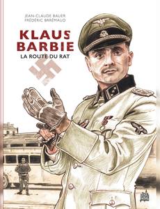 Couverture de la série Klaus Barbie - La route du rat