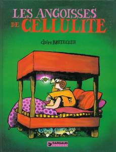 Couverture de la série Les angoisses de Cellulite