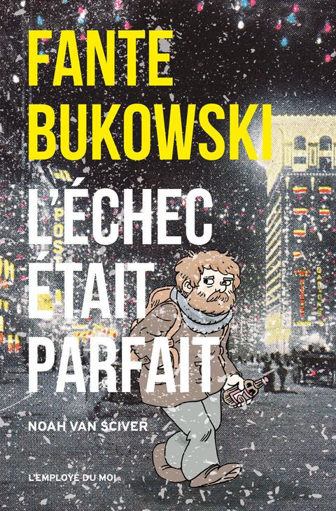 Couverture de l'album Fante Bukowski : l'Echec Etait Parfait