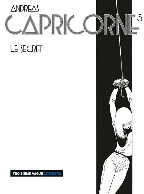 Aperçu de l'album Capricorne tome 5 - Le Secret