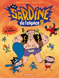 Aperçu 1 de l'album Sardine de l'Espace tome 9 - Loto des Nombrils