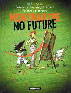 Aperçu 1 de l'album Eugène de Tourcoing-Startrec tome 1 - Montmartre no future