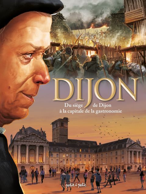 Couverture de l'album Du siège de Dijon à la capitale de la gastronomie