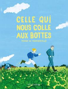 Couverture de l'album Celle qui nous colle aux bottes