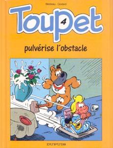 Aperçu 1 de l'album Toupet tome 4 - Toupet Pulverise l'Obstacle
