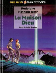 Aperçu 1 de l'album La Maison Dieu tome 5 - La Fin du Rêve