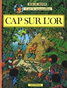 Aperçu 1 de l'album Cori le Moussaillon tome 4 - Cap sur l'Or