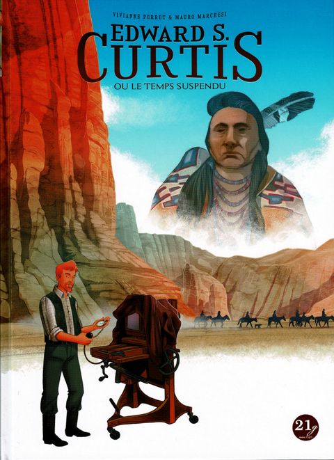 Couverture de l'album Edward S. Curtis - Ou le temps suspendu