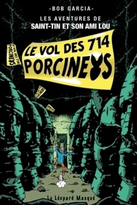 Couverture de l'album Le vol des 714 Porcineys