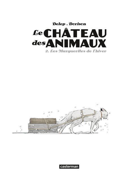 Aperçu de l'album Le Château des Animaux tome 2 - Les marguerites de l'hiver