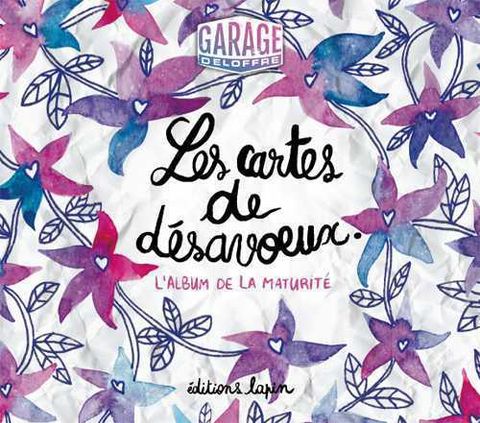 Couverture de l'album Les cartes de Désavoeux, l’album de la maturité