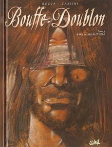 Aperçu 1 de l'album Bouffe-Doublon tome 3 - A Malin, Malin et Demi