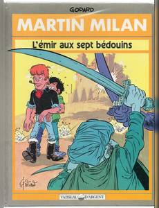 Aperçu 1 de l'album Martin Milan (2ème Série) tome 4 - L’Emir aux 7 Bédouins