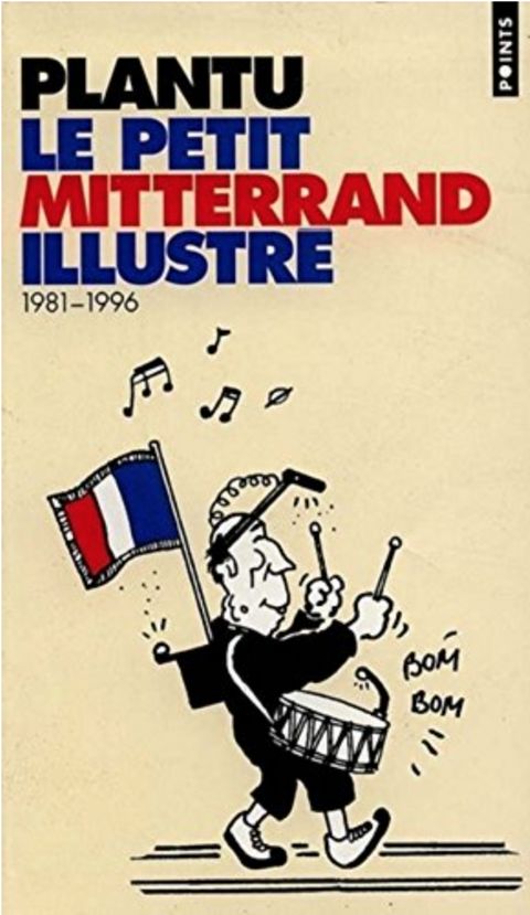 Couverture de l'album Le Petit Mitterrand illustré 1981 - 1996