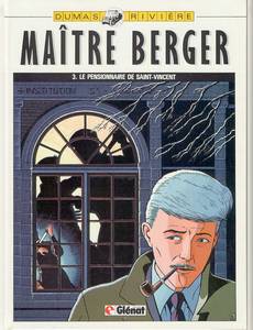 Aperçu 1 de l'album Maître Berger (Les dossiers secrets de) tome 3 - Le pensionnaire de Saint-Vincent